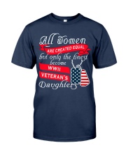 Finest WWII Veteran's Daughters Classic T-Shirt front