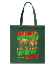 No Body Wanted To Be There Tote Bag thumbnail