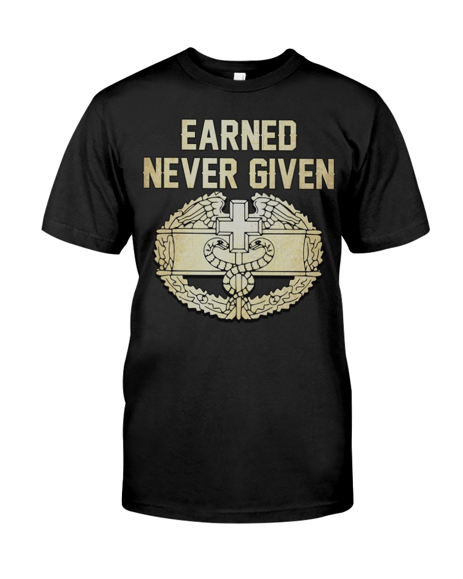 Earn-Not Given-CMB Classic T-Shirt