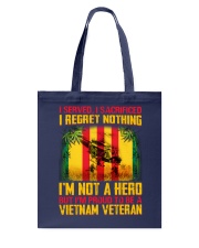 I Served-I Sacrificed-I Regret Nothing Tote Bag thumbnail