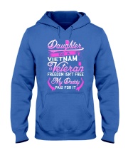 Vietnam Veteran Daughter - My Daddy Paid for it Hooded Sweatshirt thumbnail