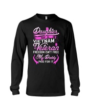 Vietnam Veteran Daughter - My Daddy Paid for it Long Sleeve Tee thumbnail
