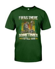 Vietnam Vet Was There Classic T-Shirt front