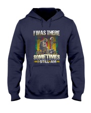 Vietnam Vet Was There Hooded Sweatshirt thumbnail
