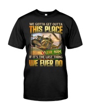 Get Outta Classic T-Shirt front
