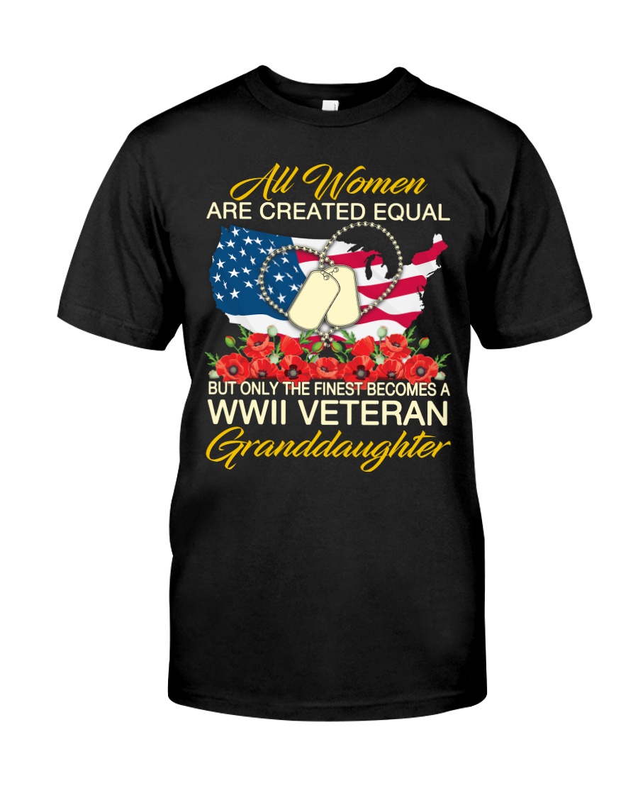 The Finest-WWII Vet Granddaughter Classic T-Shirt