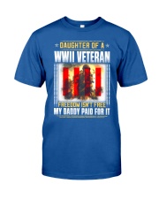 WWII Veteran Daughter-Paid For it Classic T-Shirt front