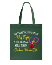 My Fight Is The Vietnam Still In Him Tote Bag thumbnail