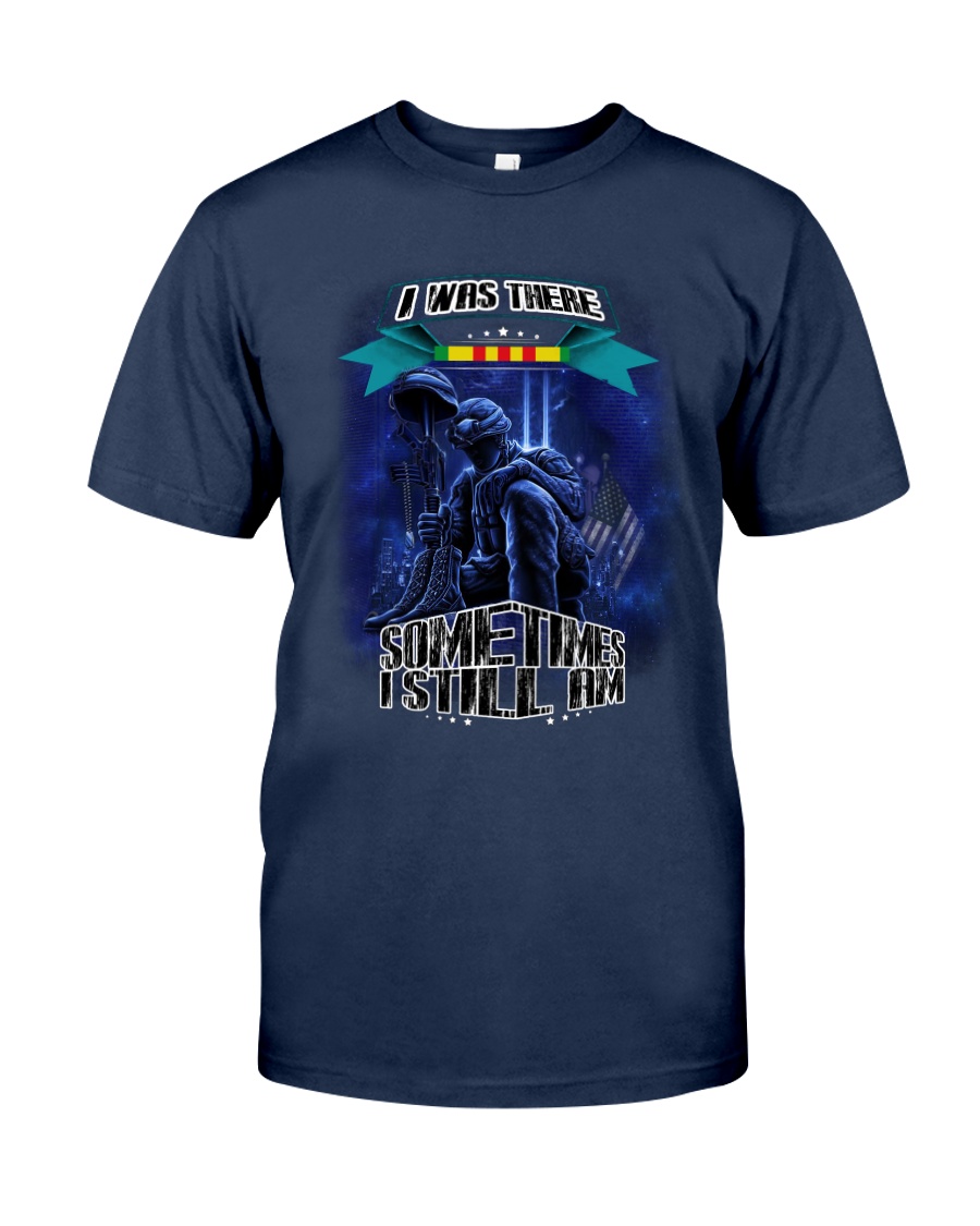 I Was There Classic T-Shirt