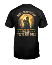 Unless You've Been There Classic T-Shirt back