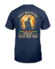 Unless You've Been There Classic T-Shirt tile