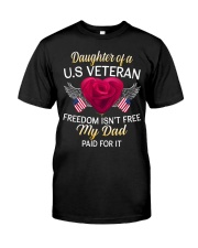 Daughter Of A US Veteran-Dad Paid Classic T-Shirt front