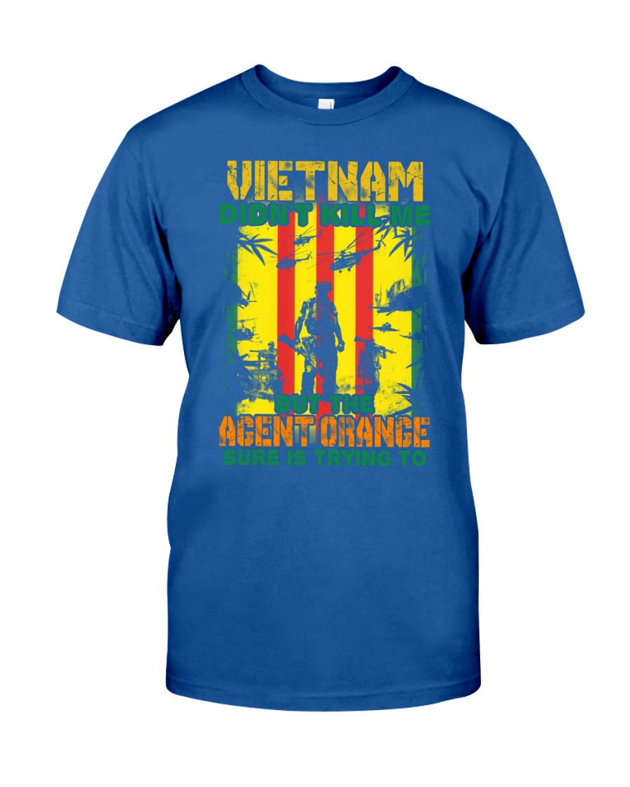 Agent Orange Is Trying To Kill Me Classic T-Shirt