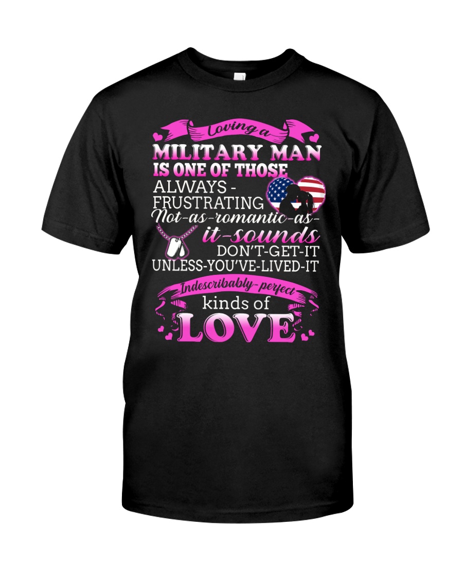 Loving A Military Man Classic T-Shirt