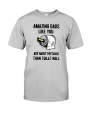 Amazing Dads like You Are Precious Than Toilet Rol Classic T-Shirt thumbnail