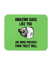 Amazing Dads like You Are Precious Than Toilet Rol Mousepad front