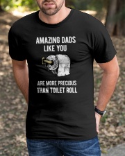 Amazing Dads like You Are Precious Than Toilet Rol Classic T-Shirt apparel-classic-tshirt-lifestyle-front-52