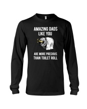 Amazing Dads like You Are Precious Than Toilet Rol Long Sleeve Tee thumbnail