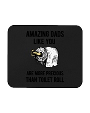 Amazing Dads like You Are Precious Than Toilet Rol Mousepad thumbnail