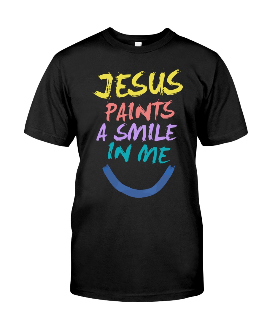 Jesus paints a smile in me Classic T-Shirt