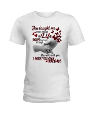 I Miss You Mom Ladies T-Shirt tile