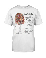 TO MY DAUGHTER IN LAW Classic T-Shirt thumbnail