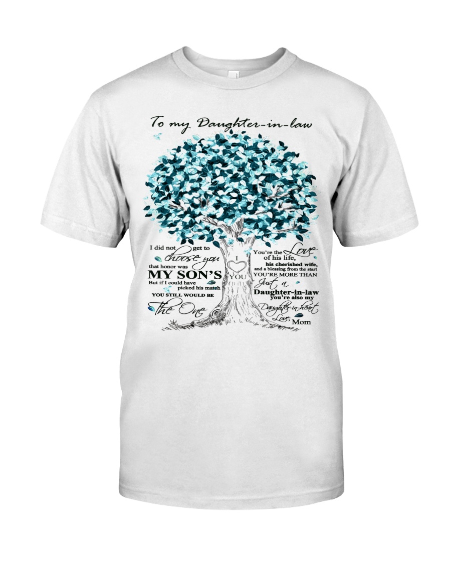 TO MY DAUGHTER IN LAW Classic T-Shirt