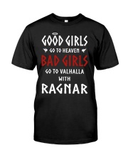 GOOD GIRLS - BAD GIRLS - RAGNAR Classic T-Shirt front