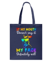 MY FACE DIFINITELY SAY IT Tote Bag tile