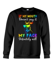 MY FACE DIFINITELY SAY IT Crewneck Sweatshirt tile
