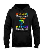 MY FACE DIFINITELY SAY IT Hooded Sweatshirt front