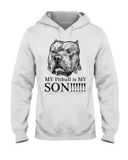 My Pitbull is my son t shirt Hooded Sweatshirt thumbnail