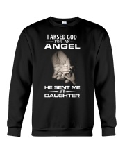 I AKSED GOD FOR AN ANGEL HE SENT ME MY DAUGHTER Crewneck Sweatshirt tile