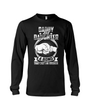 DADDY AND DAUGHTER A BOND THAT CANT BE BROKEN Long Sleeve Tee tile
