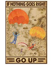 If nothing goes right go up 11x17 Poster front