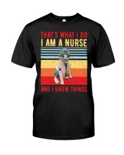 That's what i do i am a nurse 2 Classic T-Shirt front