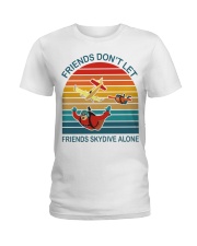 Friends done not let friends skydive alone Ladies T-Shirt tile