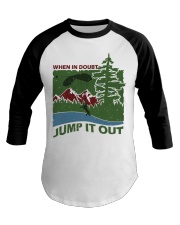 when in doubt jump it out Baseball Tee tile