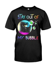 black cat stay out of my bubble Classic T-Shirt front