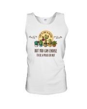 But you can choose to be a prick or not Unisex Tank tile