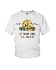But you can choose to be a prick or not Youth T-Shirt tile