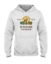 But you can choose to be a prick or not Hooded Sweatshirt tile