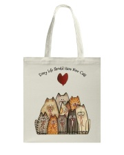 Every life should have nine cats Tote Bag tile