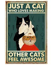 Just a cat who loves making 11x17 Poster front