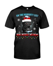 On The naughty list and i regret nothing Classic T-Shirt front