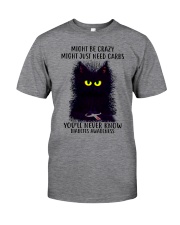 Might be crazy Classic T-Shirt front
