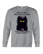 Might be crazy Crewneck Sweatshirt tile