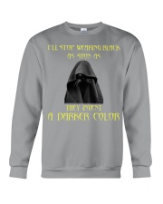 I'll stop wearing black as soon as Crewneck Sweatshirt tile