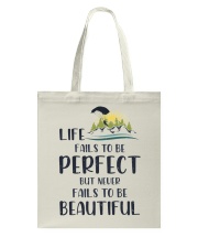 Life fails to be perfect Tote Bag tile