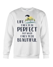 Life fails to be perfect Crewneck Sweatshirt tile